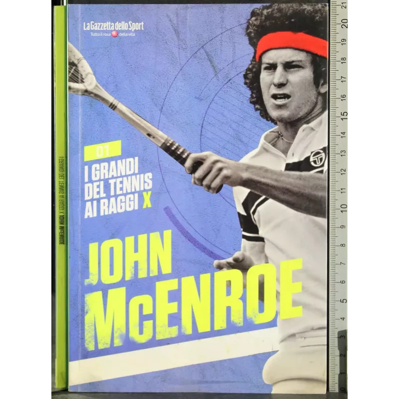 I grandi del tennis ai raggi X. John McEnroe