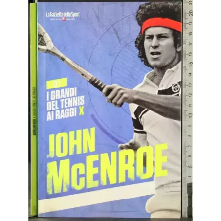I grandi del tennis ai raggi X. John McEnroe