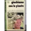 Giochiamo con le piante