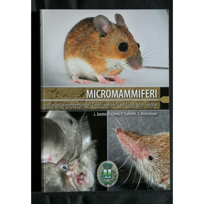 MICROMAMMIFERI DELLE AREE PROTETTE DEL COMUNE DI SAN GIULIANO
