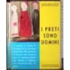 I preti sono uomini