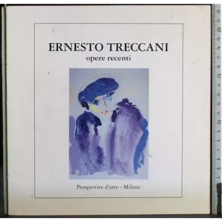 Ernesto treccani. Opere recenti