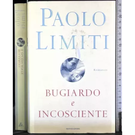 Bugiardo e incosciente