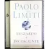 Bugiardo e incosciente