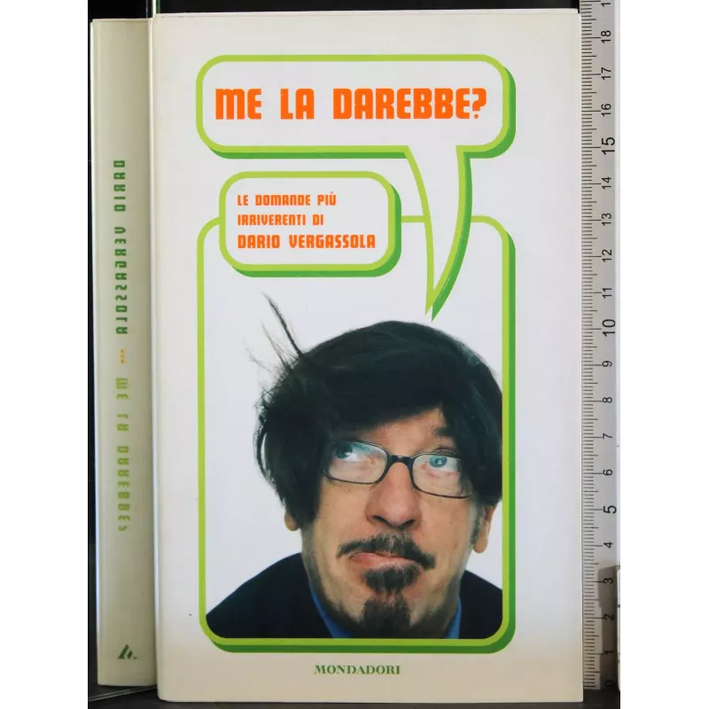 Me la darebbe?