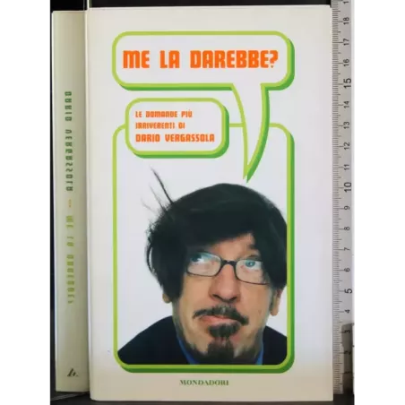 Me la darebbe?