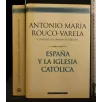 ESPANA Y LA IGLESIA CATOLICA