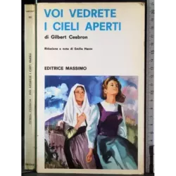 Voi vedrete i cieli aperti
