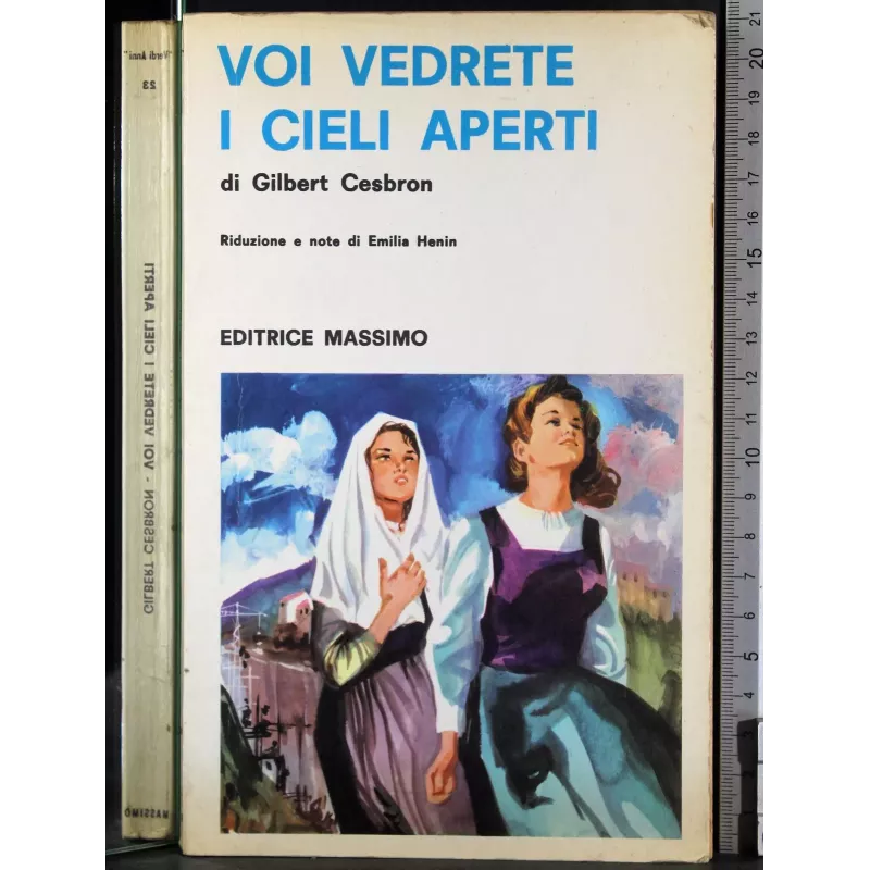 Voi vedrete i cieli aperti