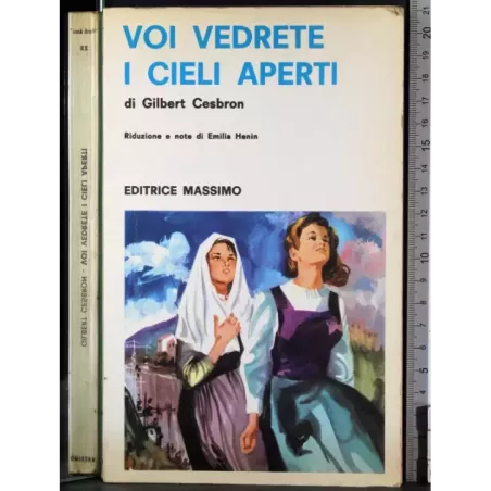 Voi vedrete i cieli aperti