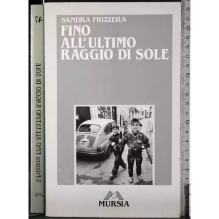 Fino all'ultimo raggio sole