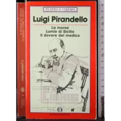 La morsa. Lumie di Sicilia. Il dovere del..