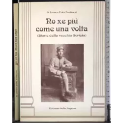 No xe più come una volta