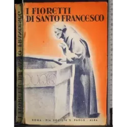 I fioretti di Santo Francesco