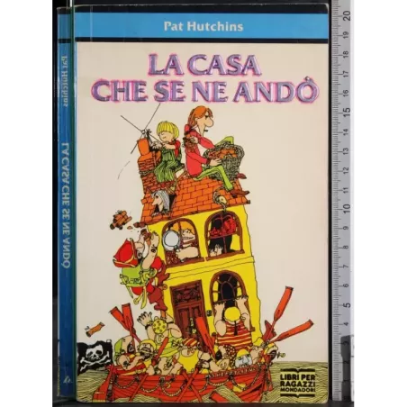 La casa che se ne andò