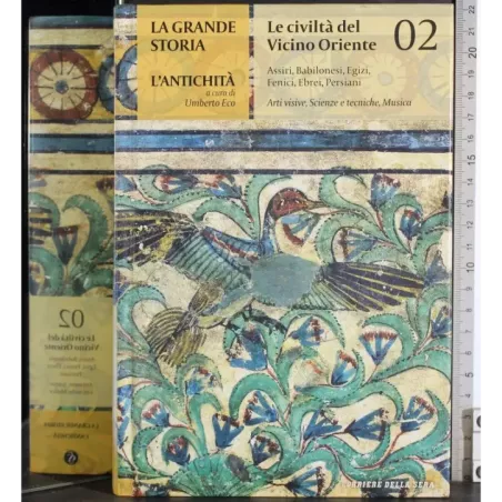 L'antichità. La civiltà del Vicino Oriente 02