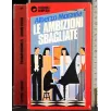 Le ambizioni sbagliate