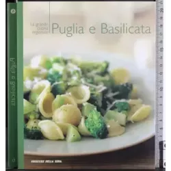 La grande cucina. Puglia e Basilicata