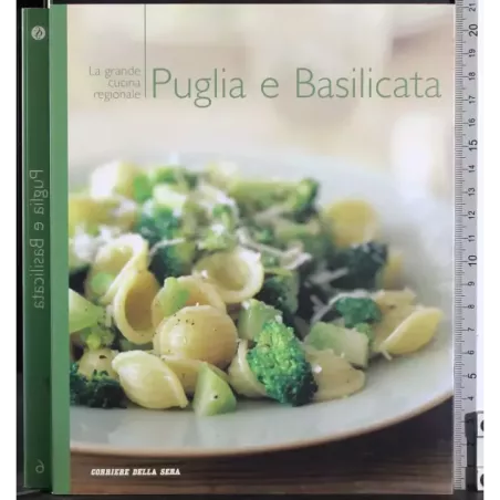 La grande cucina. Puglia e Basilicata