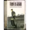 Tempo di vivere tempo di morire