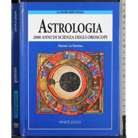 Astrologia 2000 anni di scienza degli oroscopi