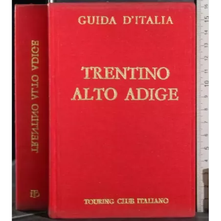 Guida D'Italia. Trentino alto Adige