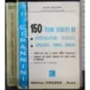 150 temi svolti di Letteratura Italiana. Attualità storia..