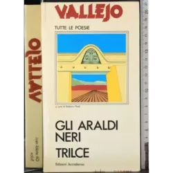 Glia araldi neri. Trilce