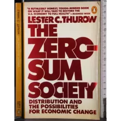 The zero sum society