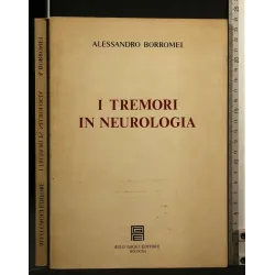 I TREMORI IN NEUROLOGIA
