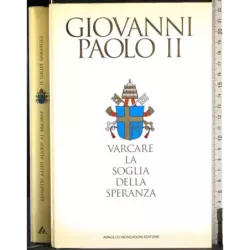 Varcare la soglia delle speranza