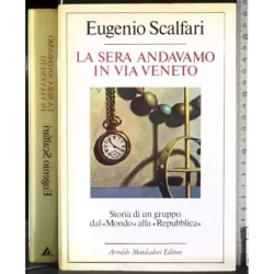 La sera andavamo in via veneto