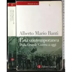L'età contemporanea. Della grande guerra a oggi