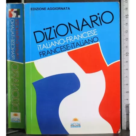 Dizionario italiano-francese francese-italiano