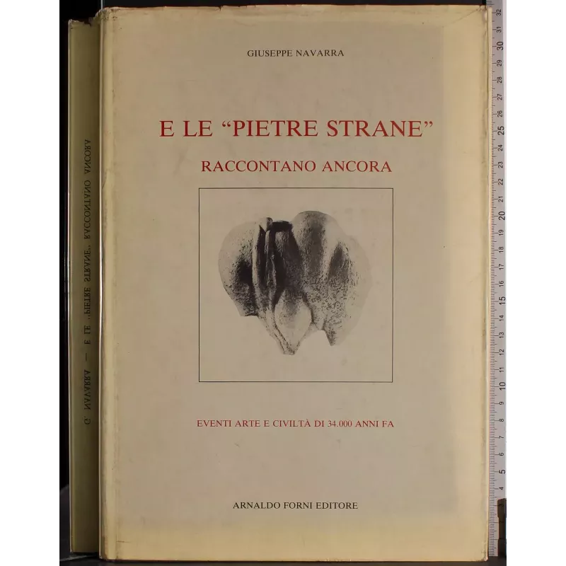 E le "pietre strane" raccontano ancora