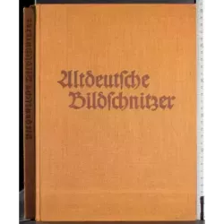 Ultdeutsche Bildschnitzer der Ostmart