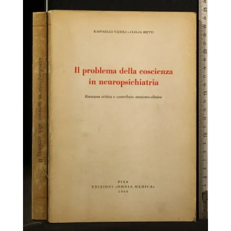 IL PROBLEMA DELLA COSCIENZA IN NEUROPSICHIATRIA