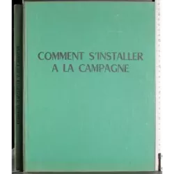 Comment s'installer a la campagne