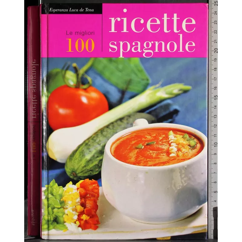 Le migliori 100 ricette spagnole