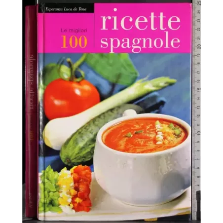 Le migliori 100 ricette spagnole