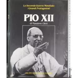 I Grandi Protagonisti. Pio XII