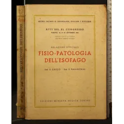 ATTI DEL XL CONGRESSO FISIO-PATOLOGIA DELL'ESOFAGO