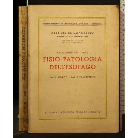 ATTI DEL XL CONGRESSO FISIO-PATOLOGIA DELL'ESOFAGO