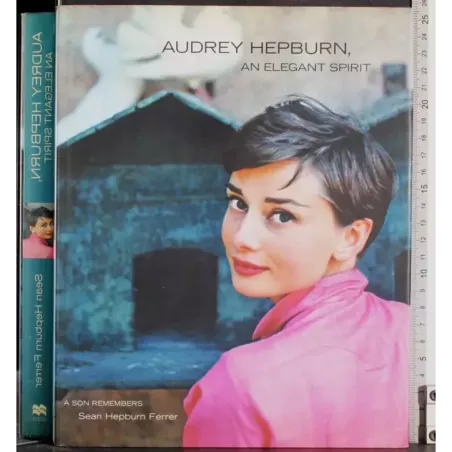 Audrey Hepburn, an elegant spirit