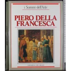Sommi dell'arte. Piero della Francesca