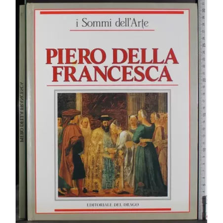 Sommi dell'arte. Piero della Francesca
