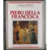 Sommi dell'arte. Piero della Francesca