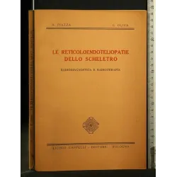 LE RETICOLOENDOTELIOPATIE DELLO SCHELETRO