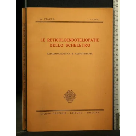 LE RETICOLOENDOTELIOPATIE DELLO SCHELETRO