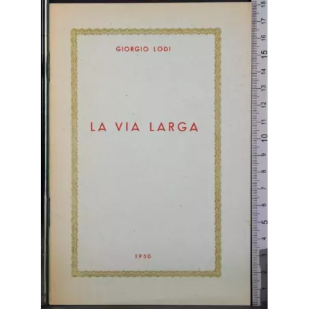 La via larga